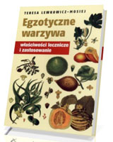 Egzotyczne warzywa. Właściwości lecznicze i zastosowanie