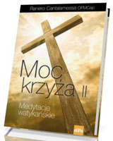 Moc krzyża II. Medytacje watykańskie