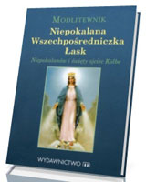 Modlitewnik. Niepokalana Wszechpośredniczka Łask.