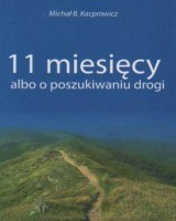 11 miesięcy albo o poszukiwaniu drogi