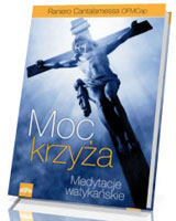 Moc krzyża. Medytacje watykańskie 1