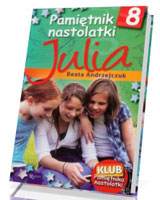 Pamiętnik nastolatki 8. Julia