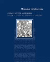 Crimen laesae maiestatis. A study of Roman law influences in old Poland