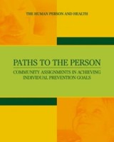 Paths to the Person. Community Assignments in Achieving Individual Prevention Goals