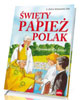 Święty Papież Polak. Opowieść dla - okładka książki