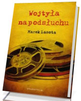 Wojtyła na podsłuchu