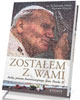 Zostałem z Wami. Kulisy procesu - okładka książki