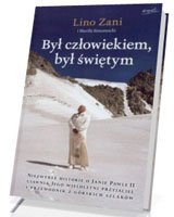 Był człowiekiem, był świętym. Niezwykłe historie z górskich szlaków o Janie Pawle II ujawnia Jego wieloletni przyjaciel i przewodnik