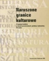 Naruszone granice kulturowe. O kondycji ludzkiej w dwóch przestrzeniach: polskiej i żydowskiej XX wieku