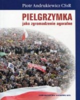 Pielgrzymka jako zgromadzenie agoralne