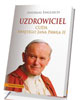 Uzdrowiciel. Cuda Świętego Jana - okładka książki