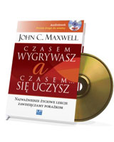 Czasem wygrywasz a czasem się uczysz. Najważniejsze życiowe lekcje zawdzięczamy porażkom