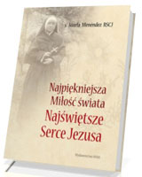 Najpiękniejsza miłość świata. Najświętsze serce Jezusa