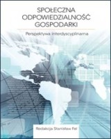 Społeczna odpowiedzialnośc gospodarki. Perspektywa interdyscyplinarna