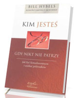 Kim jesteś, gdy nikt nie patrzy