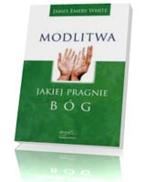 Modlitwa, jakiej pragnie Bóg