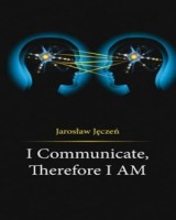 I communicate, therefore I am