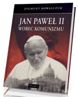 Jan Paweł II wobec komunizmu