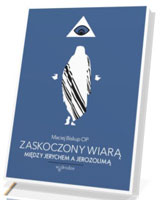 Zaskoczony wiarą. Między Jerychem a Jerozolimą