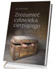 Zrozumieć człowieka cierpiącego - okładka książki