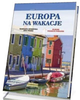 Europa na wakacje. Śladami polskich pamiątek