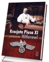 Krucjata Piusa XI przeciw Hitlerowi