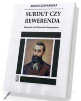 Surdut czy rewerenda. Opowieść o bł. Edmundzie Bojanowskim