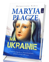 Maryja płacze na Ukrainie