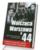 Walcząca Warszawa 44 - okładka książki