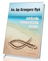 Kościół. Franciszek. Świat