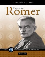 Eugeniusz Romer. Seria: Wielcy Ludzie Nauki i Kultury