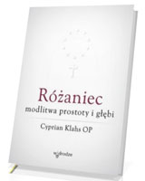 Różaniec modlitwa prostoty i głębi