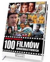 100 filmów konserwatywnych. Seria: Biblioteka Wolności