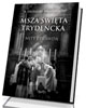 Msza święta trydencka. Mity i prawda. - okładka książki