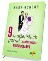 9 małżeńskich porad, a każda warta milion dolarów