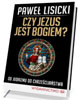 Czy Jezus jest Bogiem? Od judaizmu - okładka książki