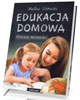 Edukacja domowa. Edukacja przyszłości - okładka książki