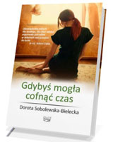 Gdybyś mogła cofnąć czas