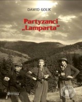 Partyzanci Lamparta. Historia IV batalionu 1. pułku strzelców podhalańskich AK