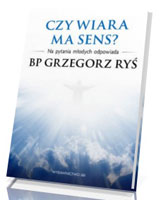 Czy wiara ma sens? Na pytania młodych odpowiada bp Grzegorz Ryś