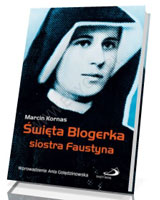 Święta Blogerka siostra Faustyna