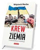 Krew i Ziemia. O ukraińskiej rewolucji - okładka książki