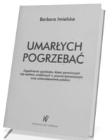 Umarłych pogrzebać