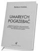 Umarłych pogrzebać - okładka książki