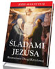 Śladami Jezusa. Rozważanie drogi - okładka książki