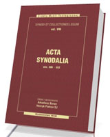 Acta synodalia ann 506-553. Tom 8. Seria: Źródła Myśli Teologicznej