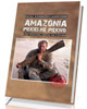 Amazonia. Piekielne piękno. Kiedy - okładka książki