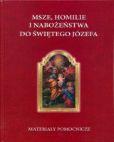 Msze, homilie i nabożeństwa do świętego Józefa. Materiały pomocnicze