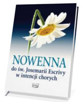 Nowenna do św. Josemarii Escrivy w intencji chorych