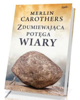 Zdumiewająca potęga wiary